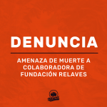 Chile: Amenazan de muerte a colaboradora de la Fundación Relaves